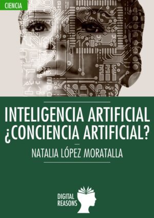 Inteligencia Artificial. ¿Conciencia artificial?