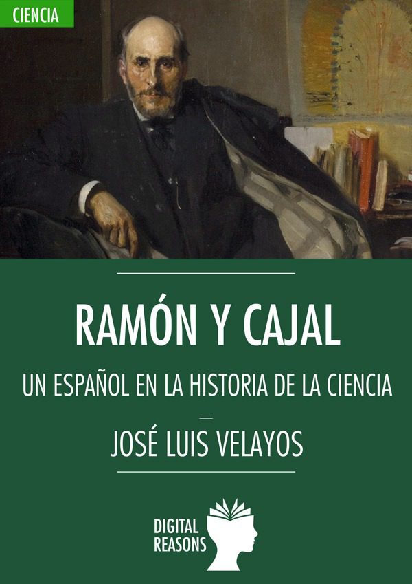 Ramón y Cajal: un español en la historia de la ciencia